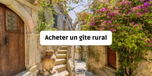 Acheter un gîte : le guide complet