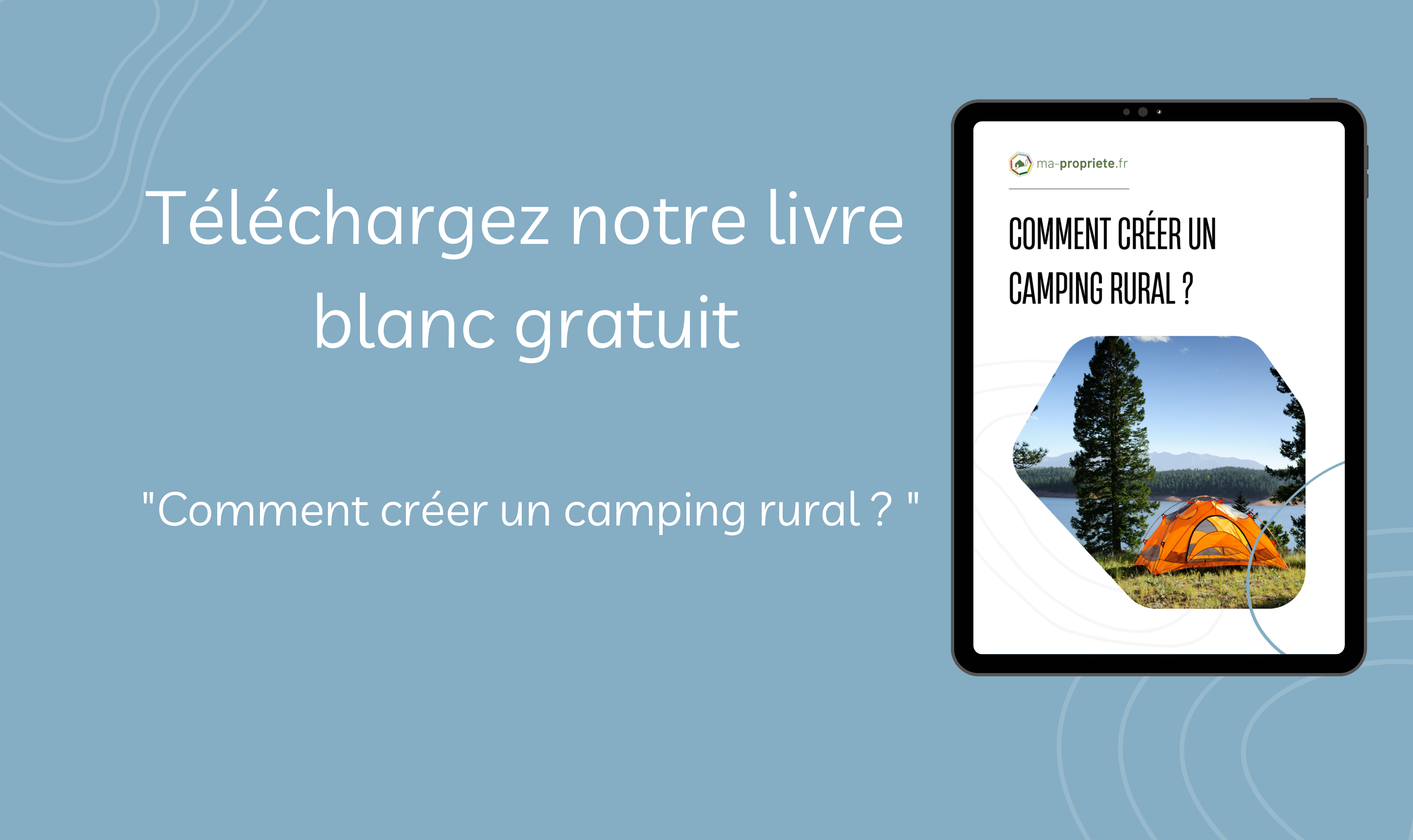 Bannière livre blanc "comment créer un camping rural ? "