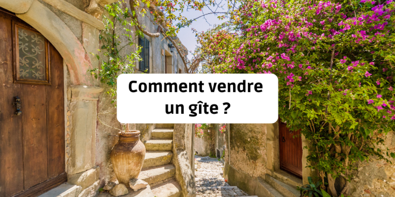 How do I sell a gîte?