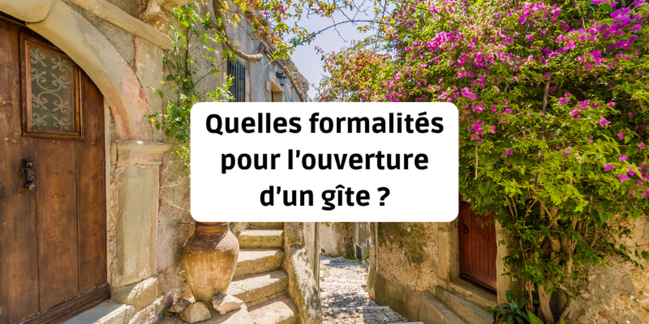 What are the formalities for opening a gîte?