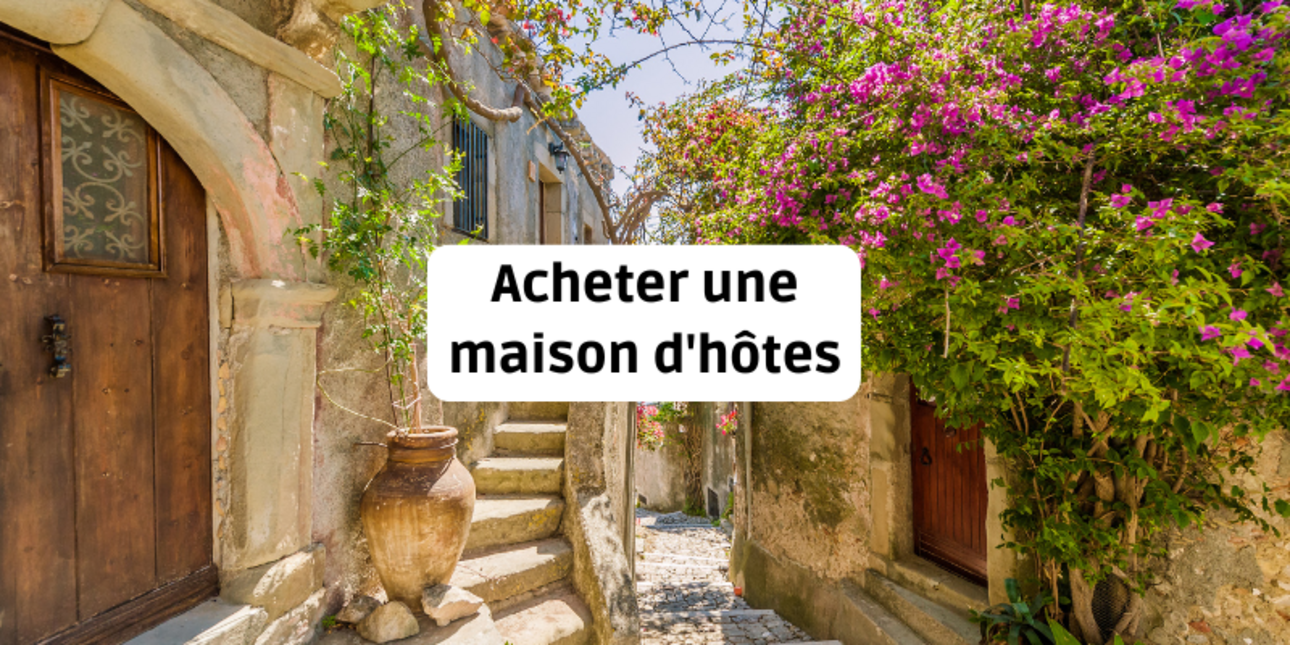 Acheter une maison d'hôtes