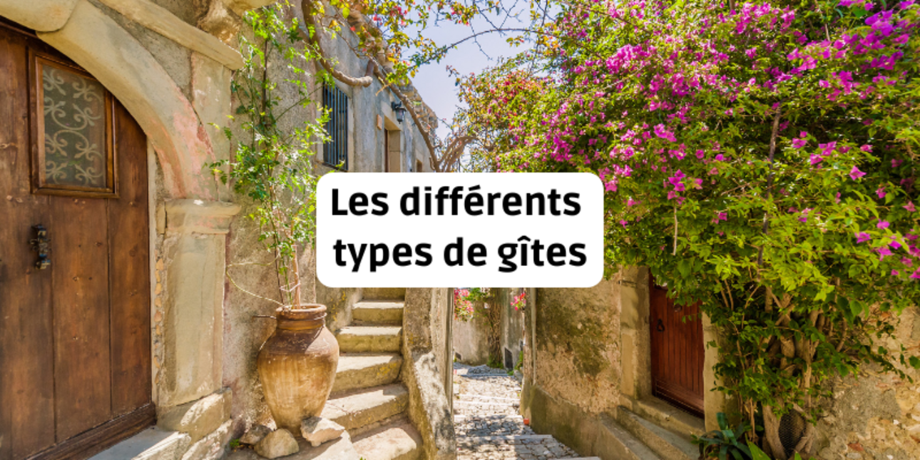 Les différents types de gîtes