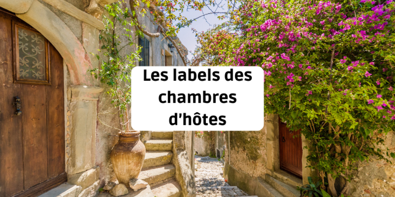 Les labels des chambres d’hôtes